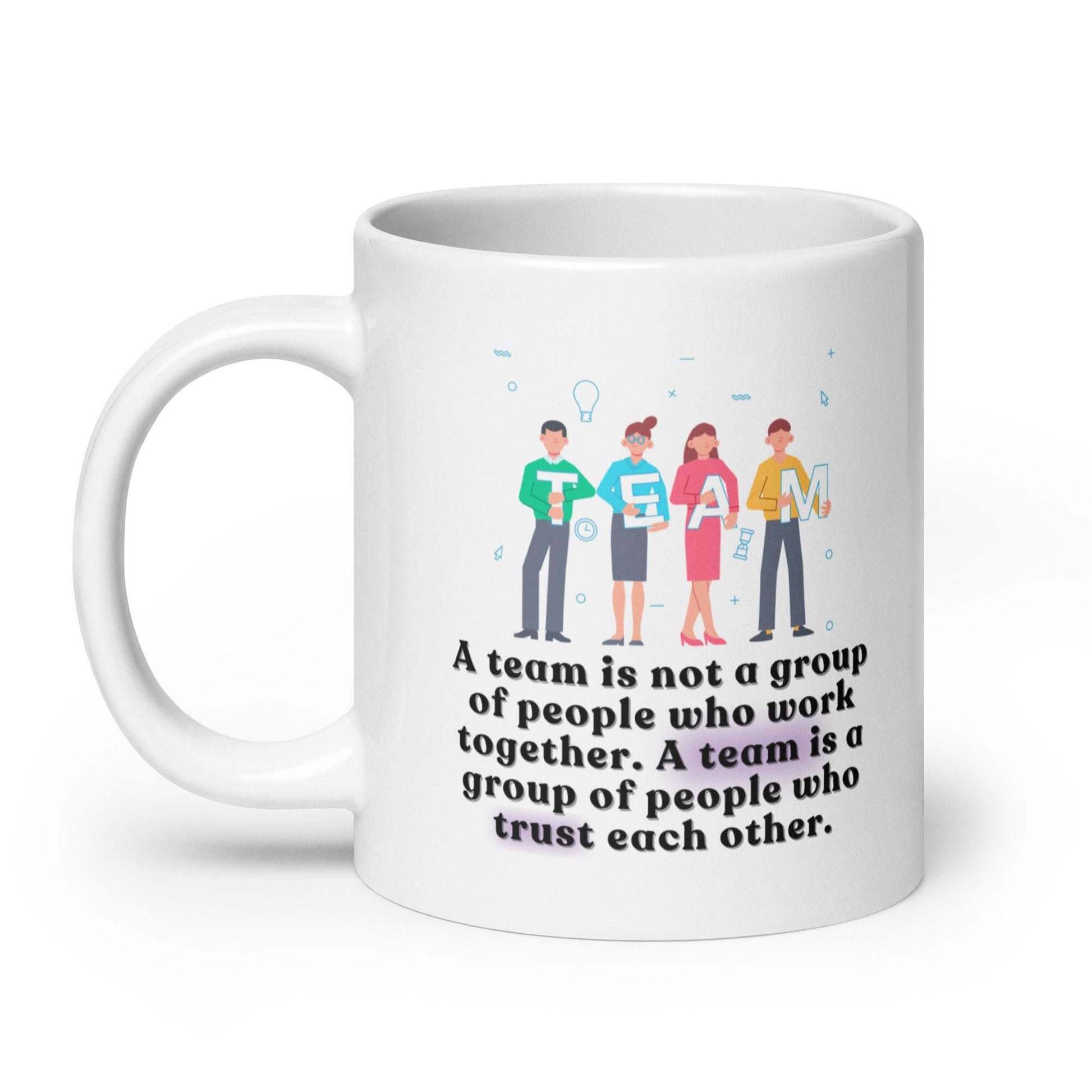 Team Motivational Quote Printed Mug - Inspire Cups