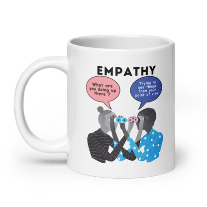 Empathy What Are You Doing Up There Glossy Mug