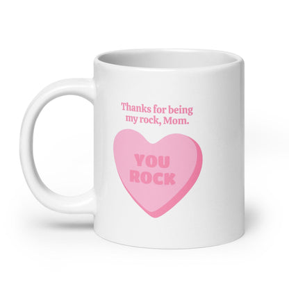Thanks For Being My Rock Mom Printed Mug