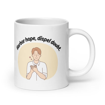 Harbor Hope Dispel Doubt Glossy Mug
