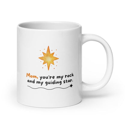 Mom Youre My Rock And My Guiding Star Printed Mugs