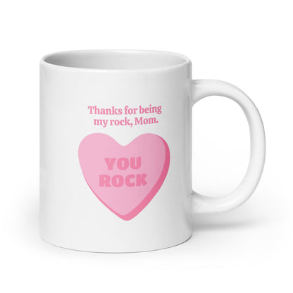 Thanks For Being My Rock Mom Printed Mug